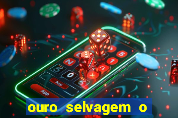 ouro selvagem o que aconteceu na vida real